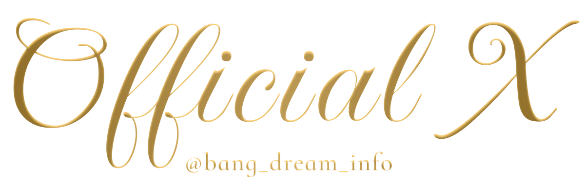 Official X @bang_dream_info